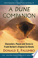 A Dune Companion Characters Places And Terms In Frank Herberts Original Six Novels Donald E Palumbo