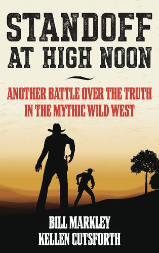 Stand Off At High Noon Bill Markley Kellen Cutsforth