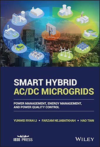 Smart Hybrid Acdc Microgrids Power Management Energy Management And Power Quality Control Yunwei Ryan Li