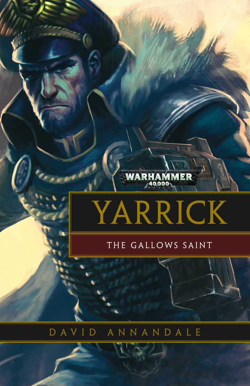 Yarrick The Gallows Saint David Annandale