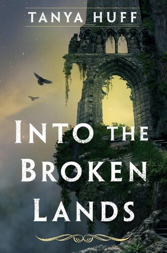 Into The Broken Lands Tanya Huff