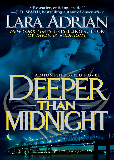 Deeper Than Midnight A Midnight Breed Novel Lara Adrian