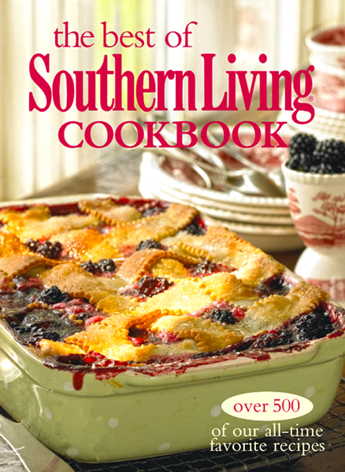 The Best Of Southern Living Cookbook The Editors Of Southern Living