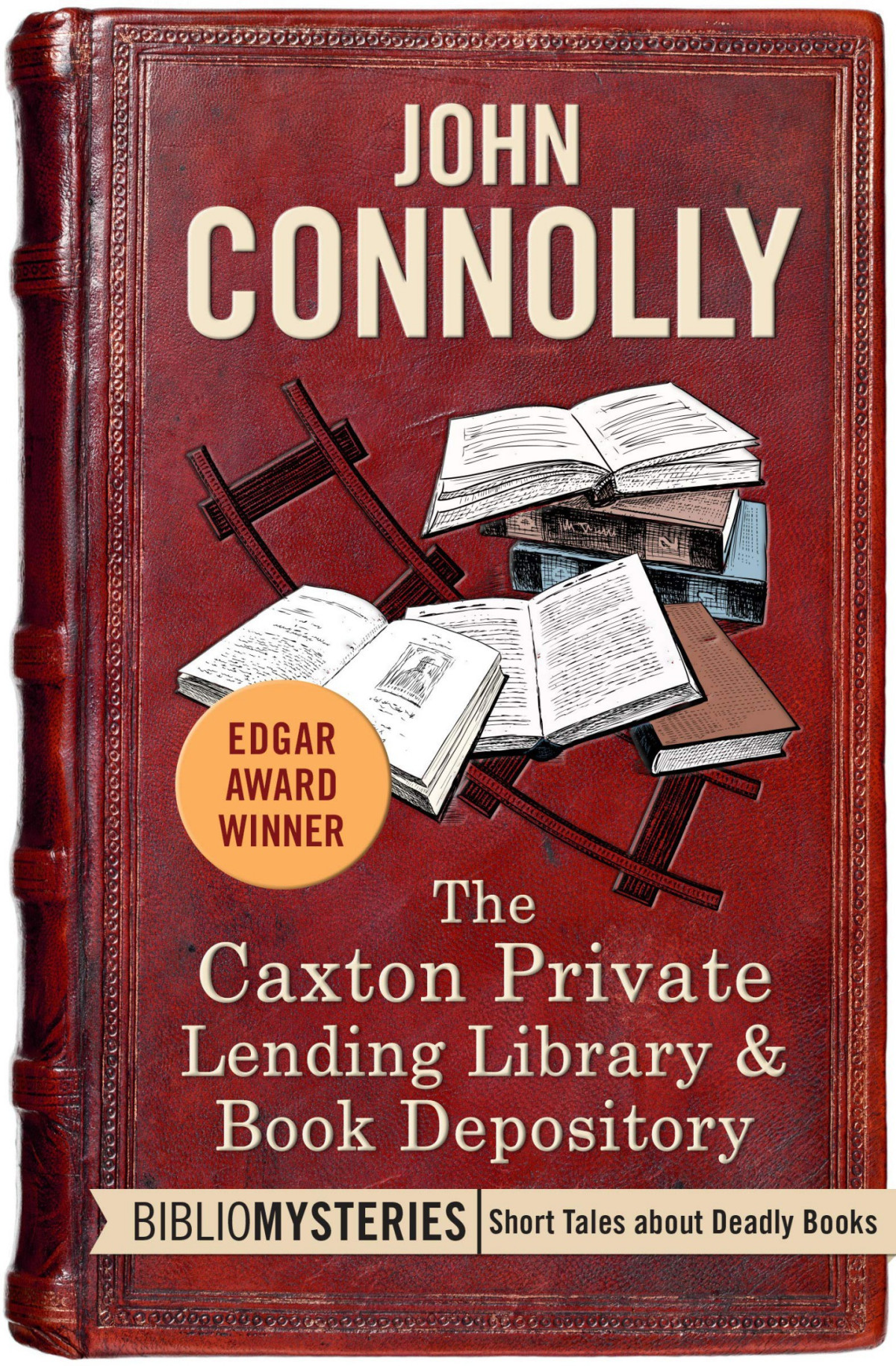 The Caxton Private Lending Library Book Depository John Connolly