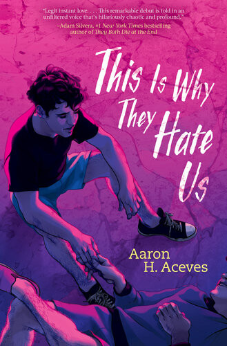This Is Why They Hate Us Aaron H Aceves
