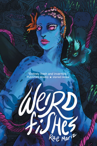 Weird Fishes Rae Mariz