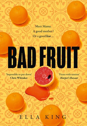 Bad Fruit Ella King