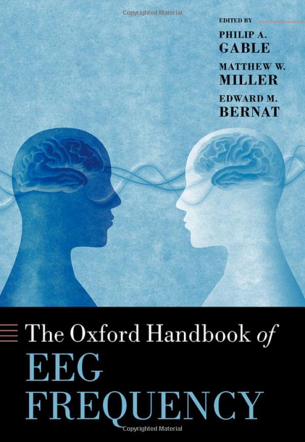 The Oxford Handbook Of Eeg Frequency Philip Gable Matthew Miller