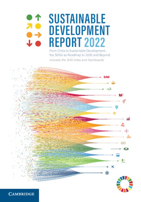 Sustainable Development Report 2022 Jeffrey Sachs Christian Kroll