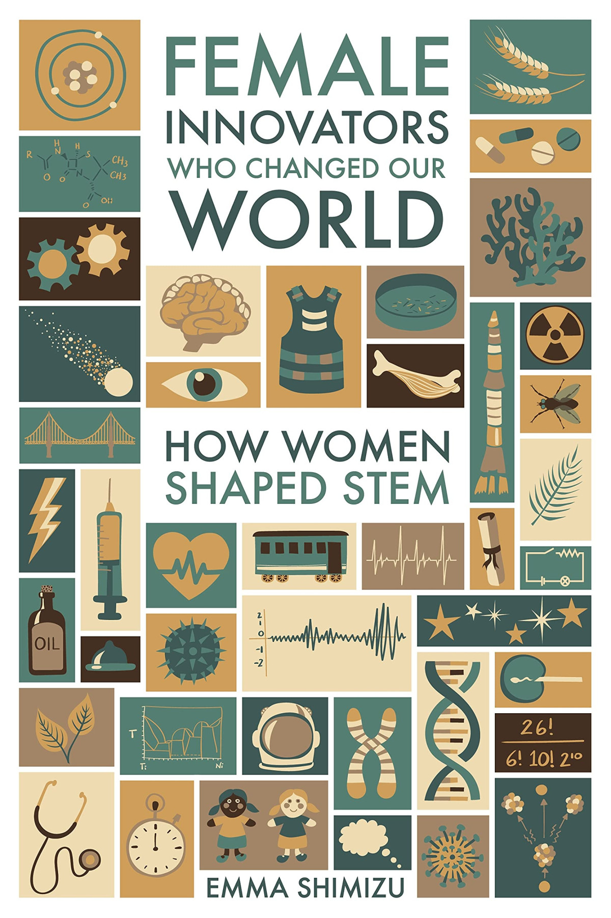 Female Innovators Who Changed Our World How Women Shaped Stem Emma Green