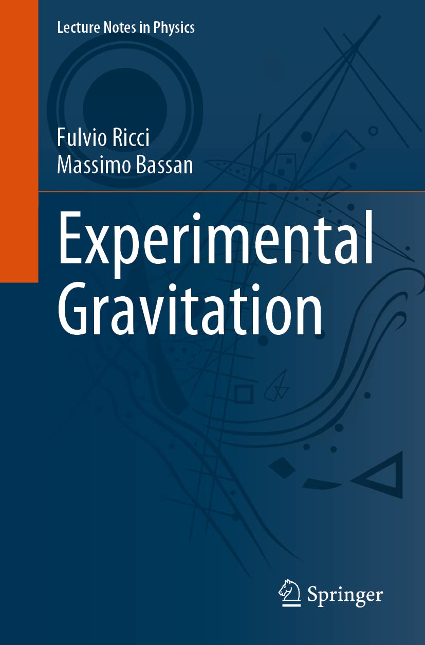 Experimental Gravitation Fulvio Ricci Massimo Bassan