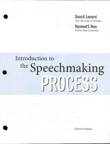 Introduction To The Speechmaking Process 15th Edition Diana K Leonard Raymond S Ross