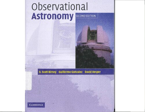 Observational Astronomy 2nd Edition Birney D Scott Gonzalez Guillermo Oesper David