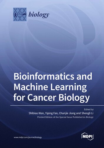 Bioinformatics And Machine Learning For Cancer Biology Yiping Fan
