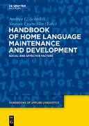 Handbook Of Home Language Maintenance And Development Andrea C Schalley