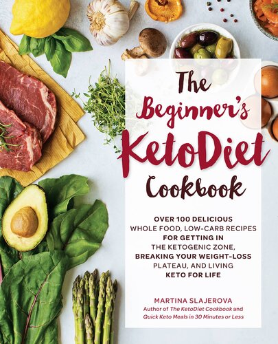 The Beginners Ketodiet Cookbook 1st Edition Martina Slajerova