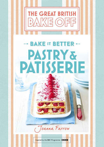 Great British Bake Off Bake It Better No8 Pastry Patisserie Joanna Farrow