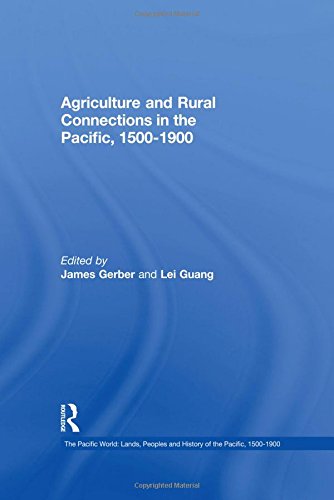 Agriculture And Rural Connections In The Pacific 15001900 Lei Guang