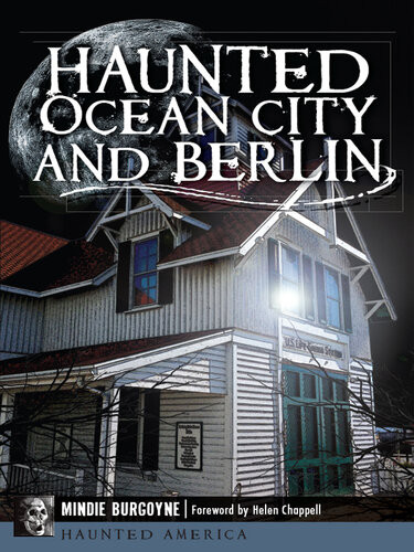 Haunted Ocean City And Berlin Mindie Burgoyne