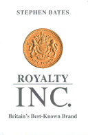 Royalty Inc Britains Bestknown Brand Stephen Bates