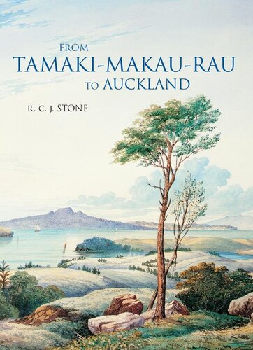 From Tamakimakauraurau To Auckland Russell Stone