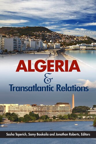 Algeria And Transatlantic Relations Sasha Toperich Samy Boukaila