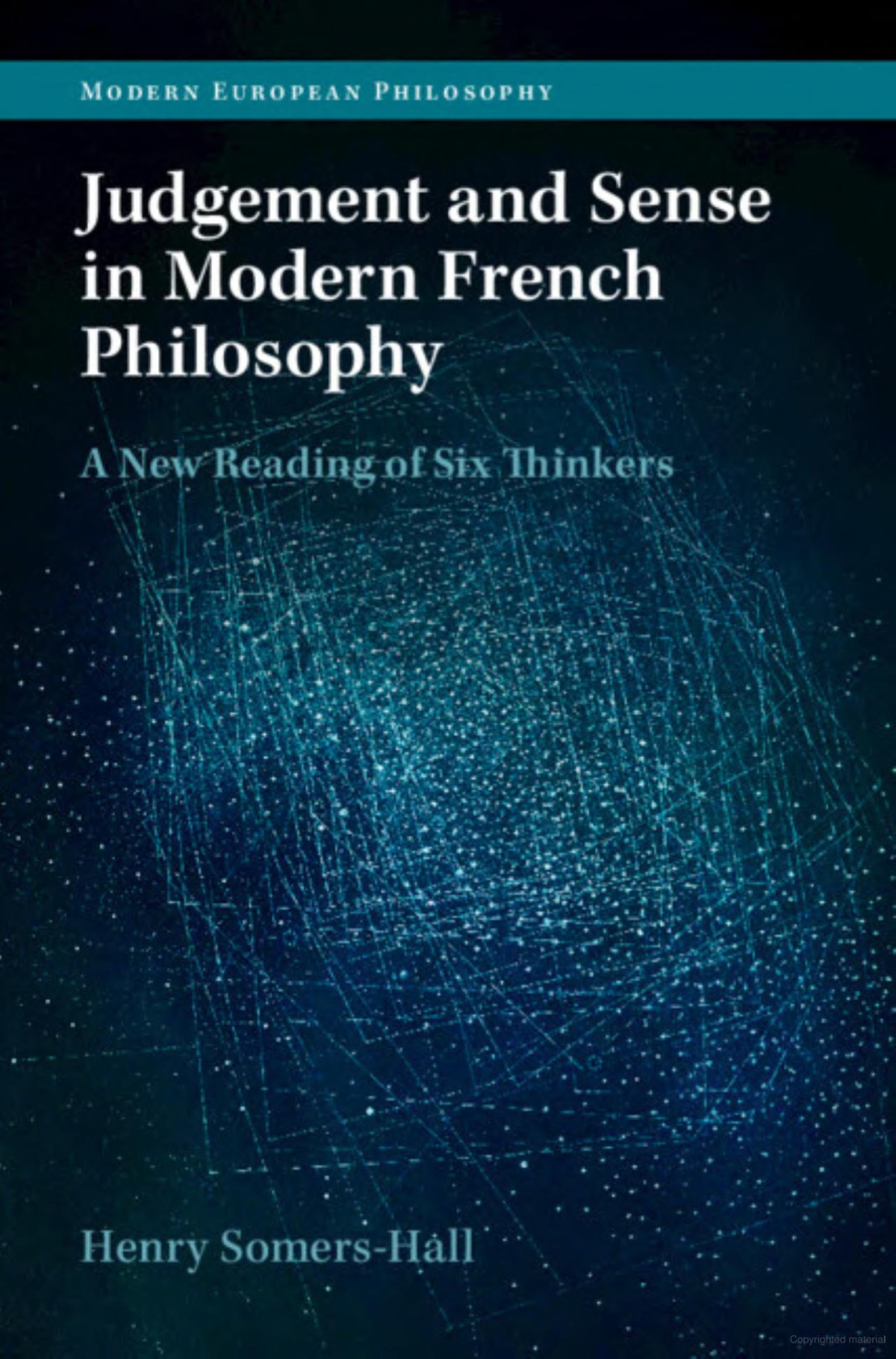 Judgement And Sense In Modern French Philosophy A New Reading Of Six Thinkers Henry Somershall