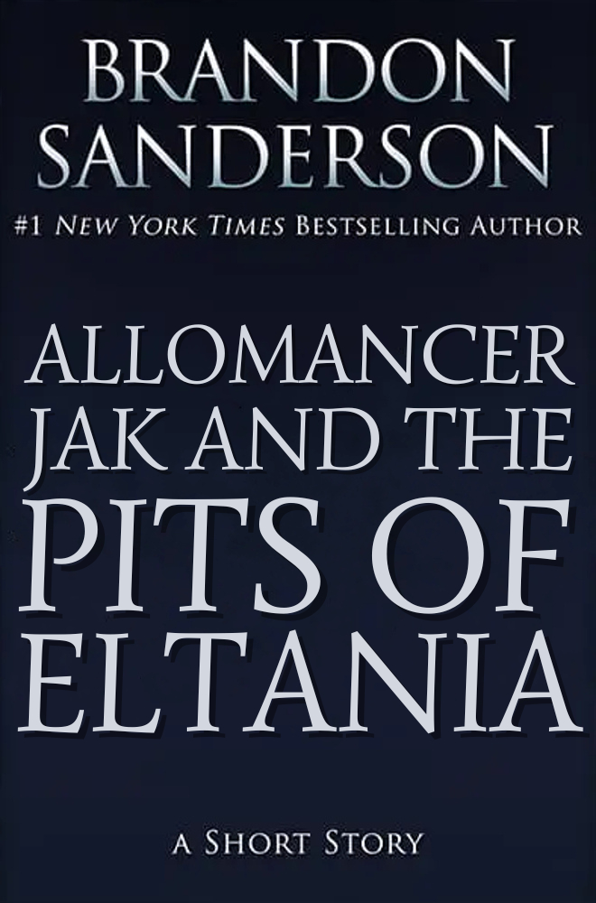 Allomancer Jak And The Pits Of Eltania Brandon Sanderson