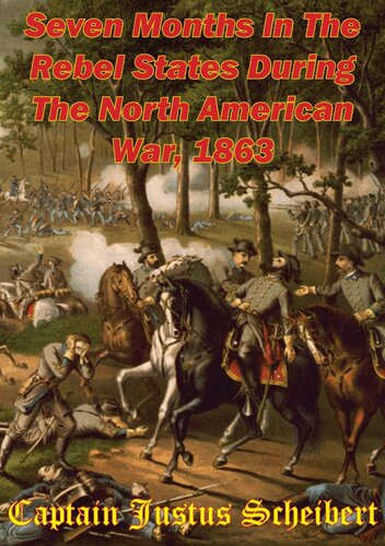 Seven Months In The Rebel States During The North American War 1863 Captain Justus Scheibert