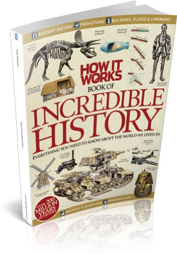 How It Works Book Of Incredible History David Harfield