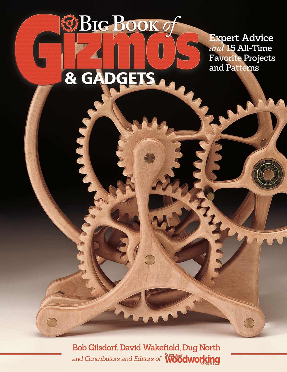 Big Book Of Gizmos And Gadgets Illustrated Editors And Contributors Of Gizmos And Gadgets