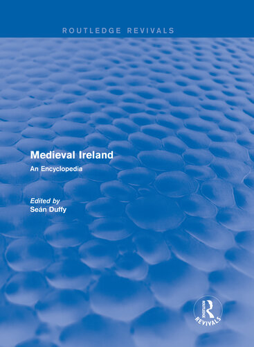 Routledge Revivals Medieval Ireland 2005 Sean Duffy
