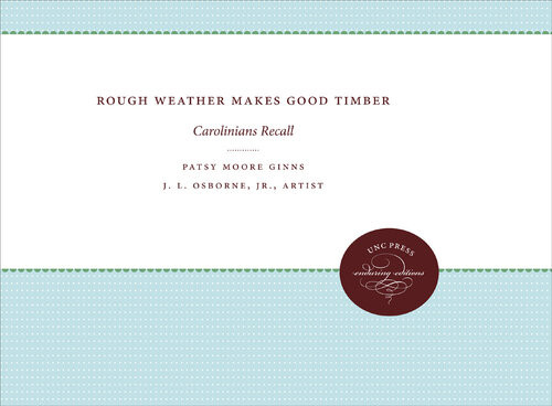 Rough Weather Makes Good Timber Patsy Moore Ginns
