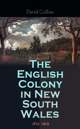 The English Colony In New South Wales Vol 12 David Collins
