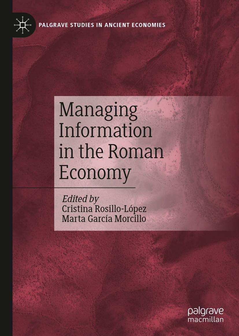 Managing Information In The Roman Economy 1st Edition Cristina Rosillolpez