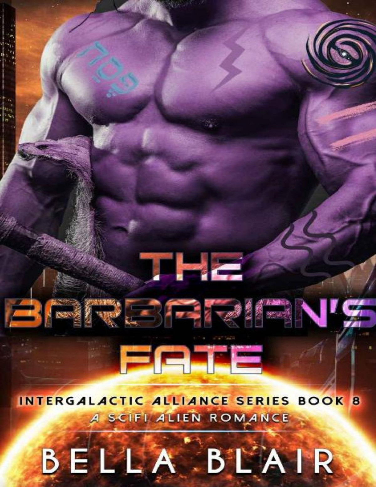 The Barbarians Fate A Scifi Alien Romance Intergalactic Alliance Series Book 8 Bella Blair
