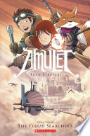 Amulet The Cloud Searchers Kazu Kibuishi