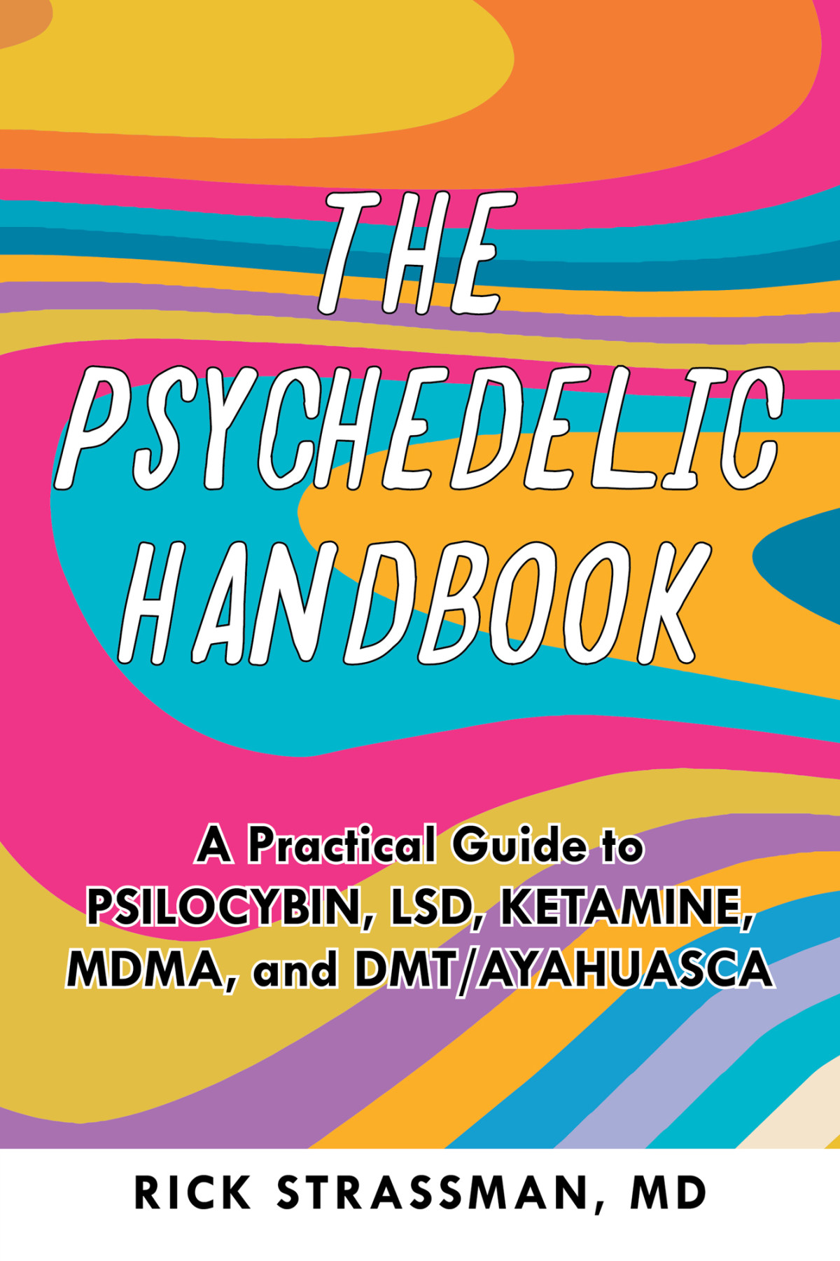 The Psychedelic Handbook Rick Strassman