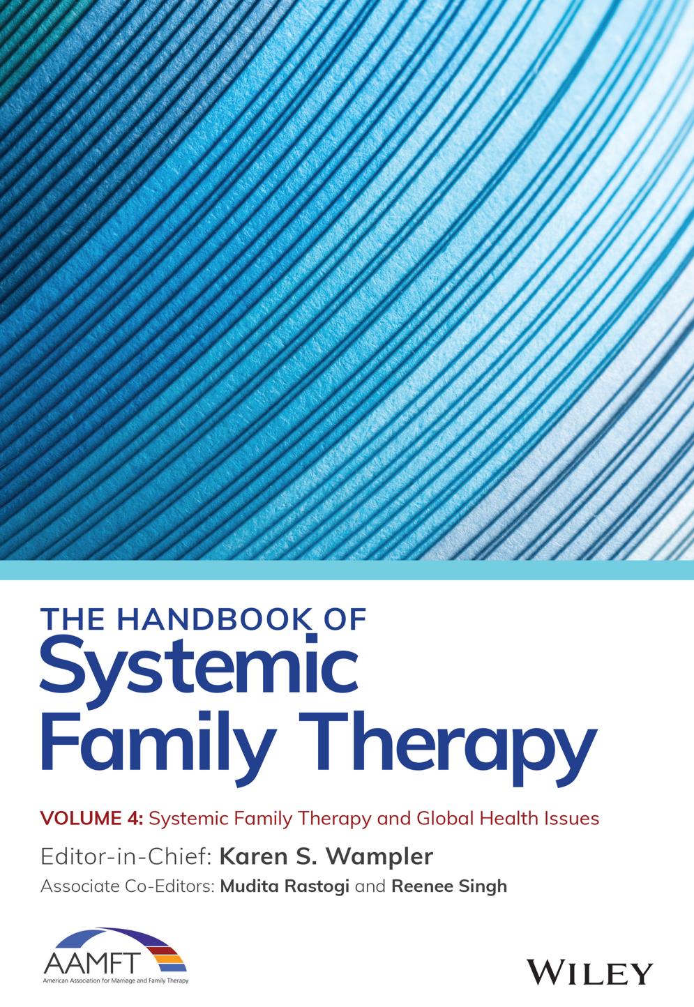 The Handbook Of Systemic Family Therapy Volume 4 Systemic Family Therapy And Global Health Issues Mudita Rastogi