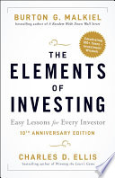 The Elements Of Investing Easy Lessons For Every Investor 3rd Edition Burton G Malkiel