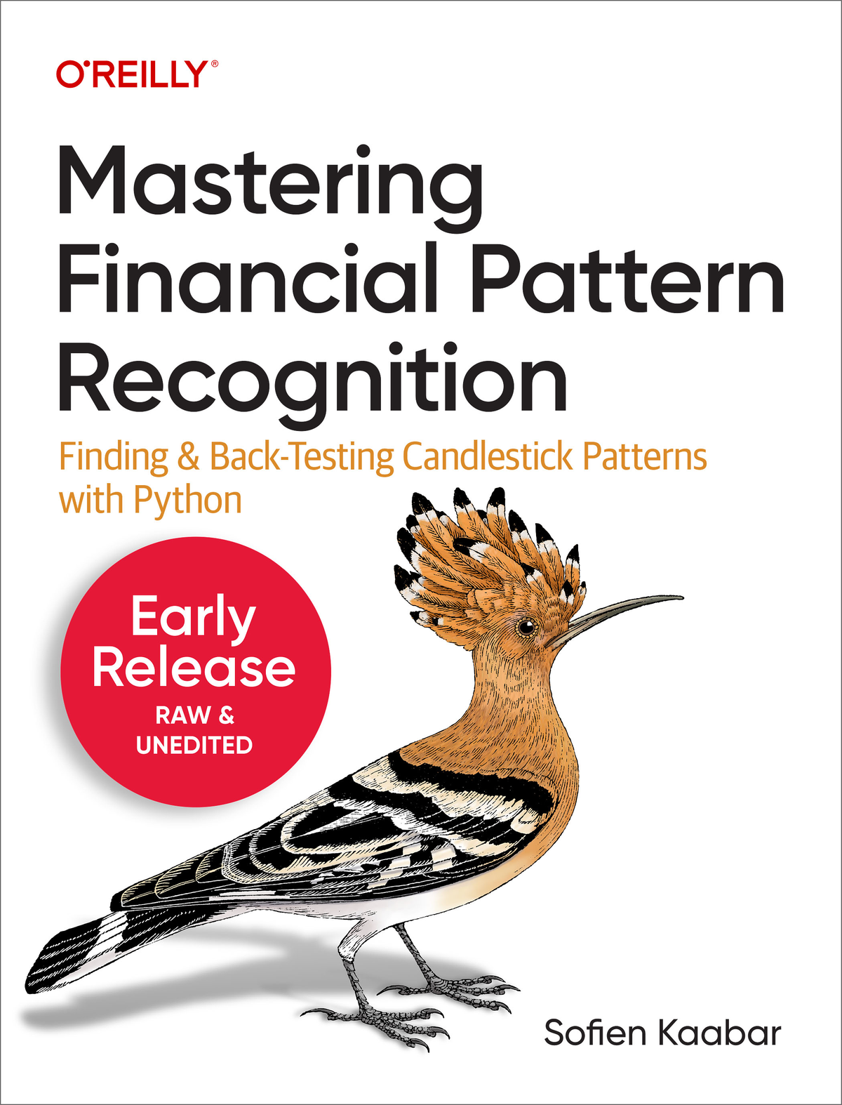 Mastering Financial Pattern Recognition Second Early Release Sofien Kaabar