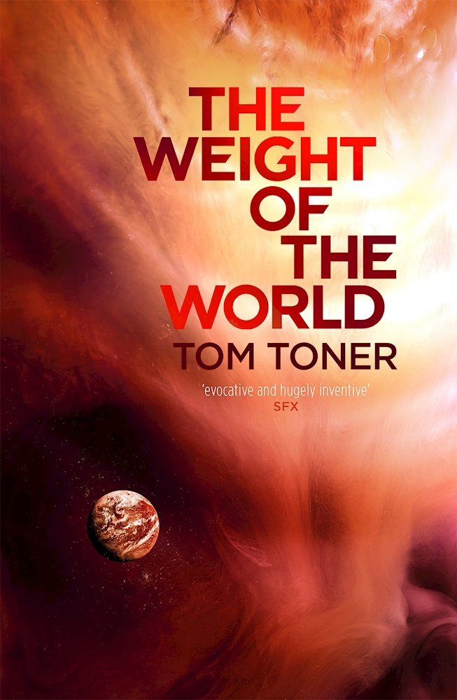 The Weight Of The World Tom Toner