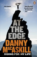 At The Edge Riding For My Life Danny Macaskill