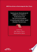 Substrateintegrated Millimeterwave Antennas For Nextgeneration Communication And Radar Systems 1st Edition Zhi Ning Chen