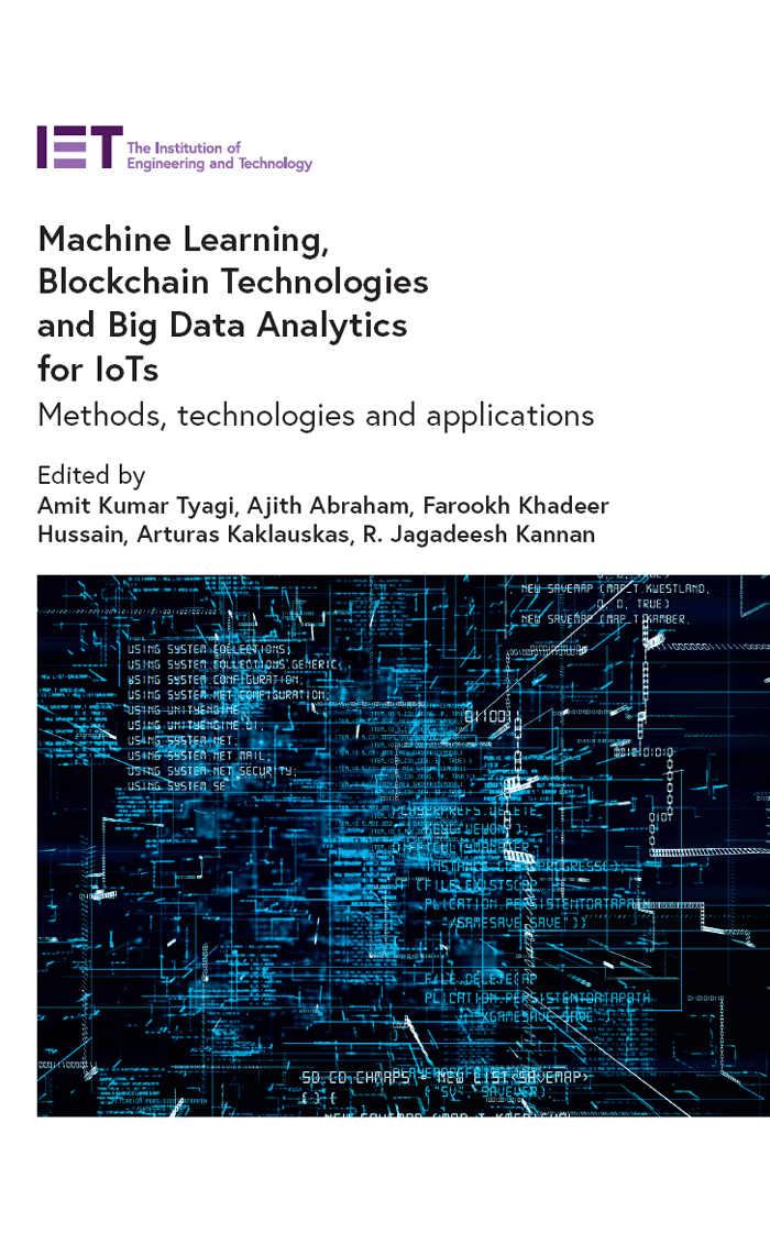 Machine Learning Blockchain Technologies And Big Data Analytics For Iots Amit Kumar Tyagi