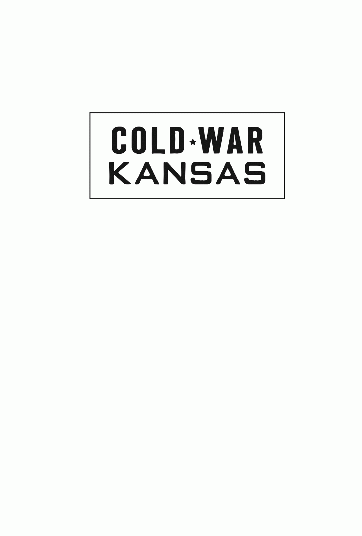 Cold War Kansas Landry Brewer