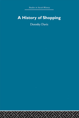 A History Of Shopping Dorothy Davis