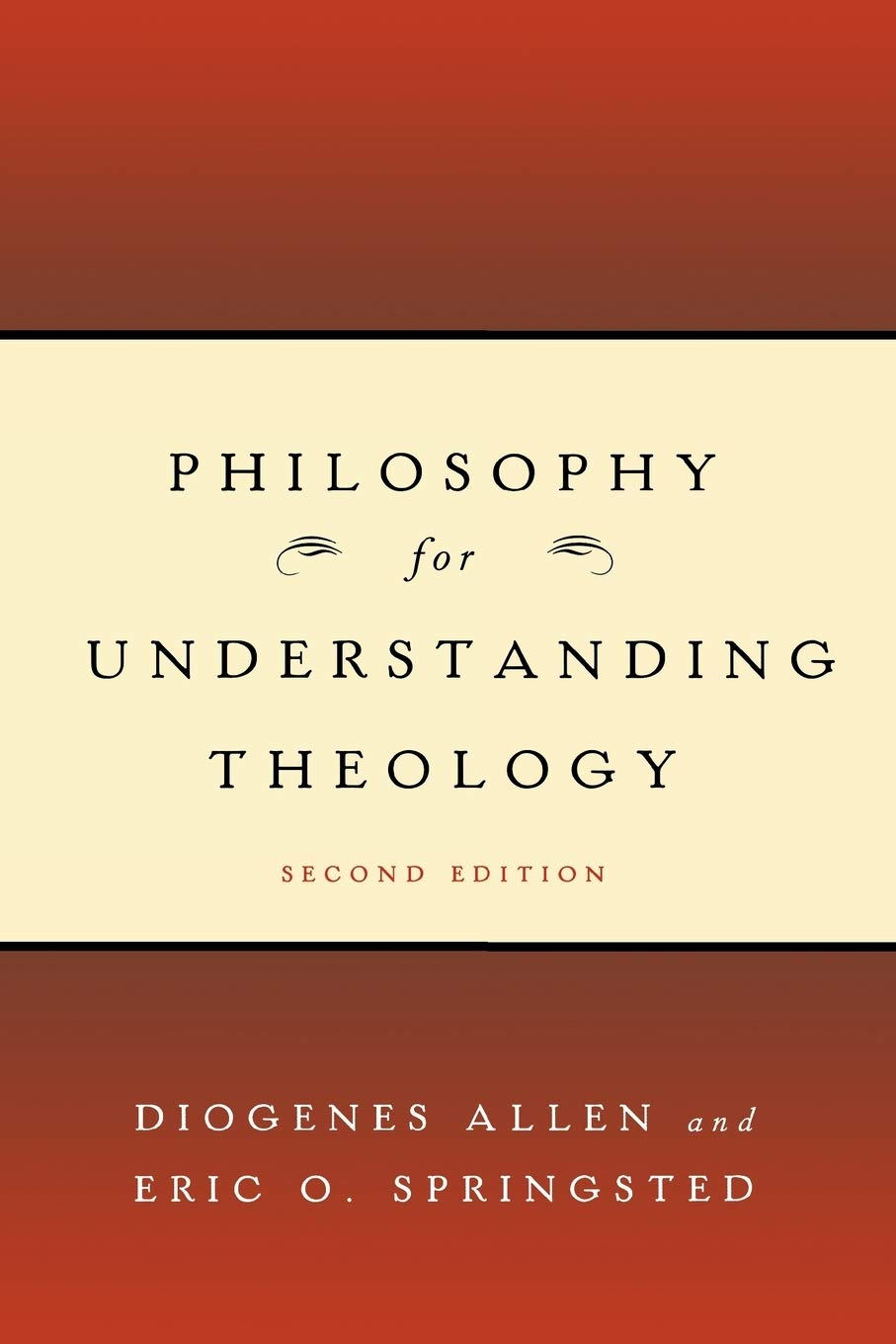 Philosophy For Understanding Theology Second Edition 2nd Edition Diogenes Allen