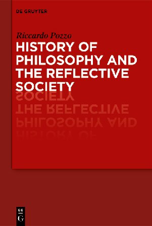 History Of Philosophy And The Reflective Society Riccardo Pozzo