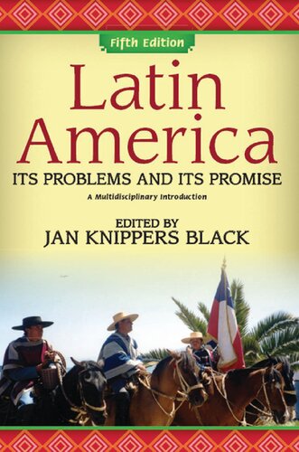 Latin America Its Problems And Its Promise 5th Edition Jan Knippers Black
